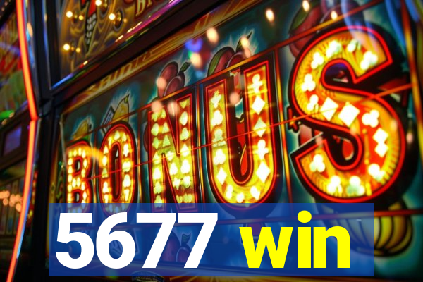 5677 win